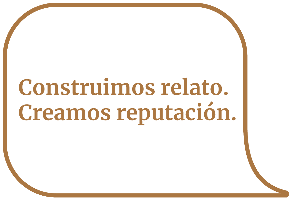 Construimos relato. creamos reputación.